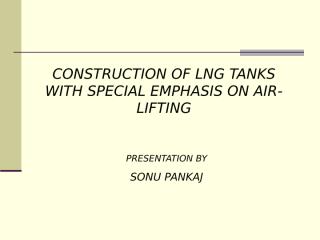 Construction of LNG Tank.ppt